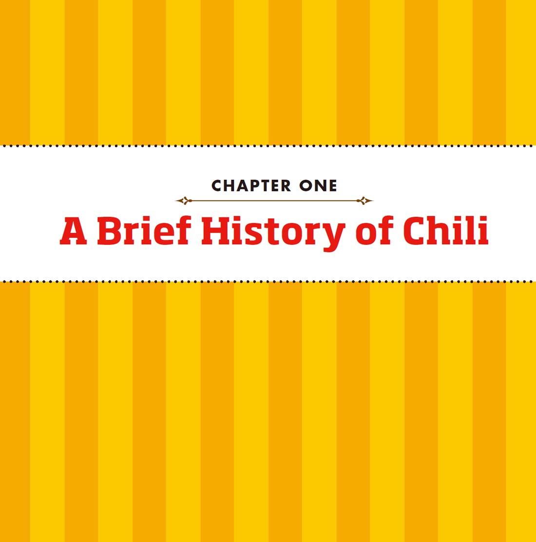 Chili is like an urban legend There are thousands of stories about it some - photo 11