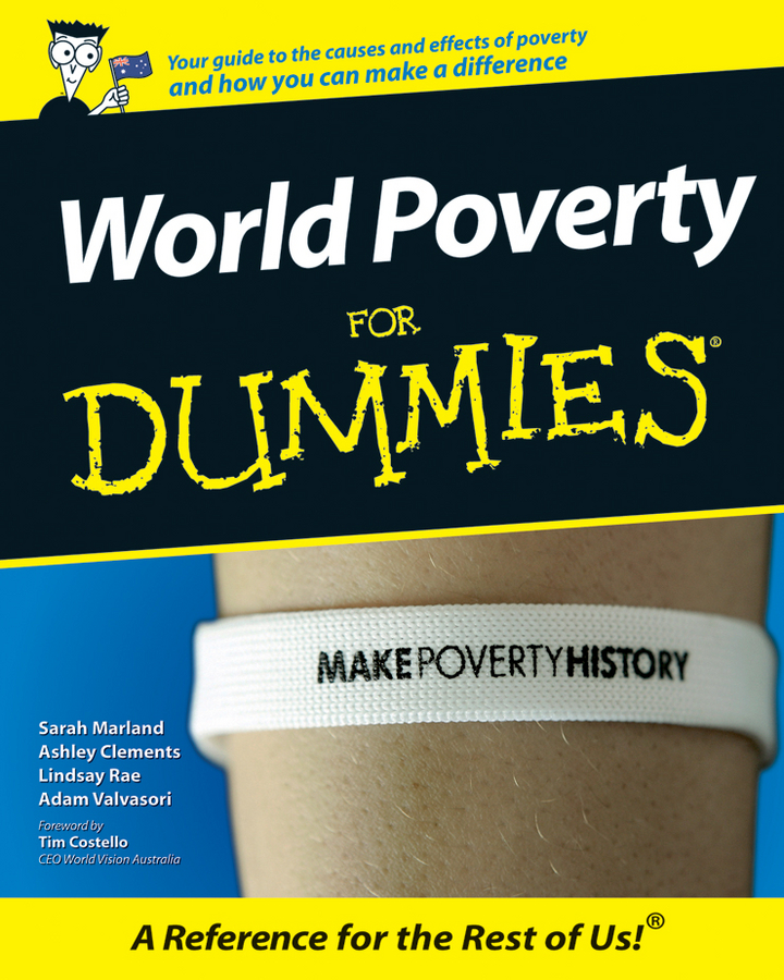 World Poverty For Dummies by Sarah Marland Ashley Clements Lindsay Rae and - photo 1