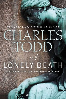 Charles Todd - A Lonely Death