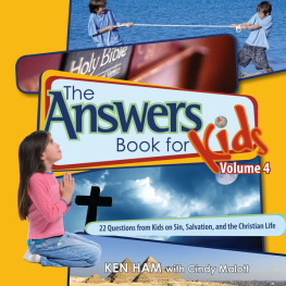 Ken Ham - Answers Book for Kids: Vol. 4 - Sin, Salvation, and the Christian Life