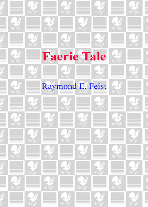 RAVES FOR RAYMOND E FEISTS FAERIE TALE Faerie Tale is sleek Its a smart - photo 1