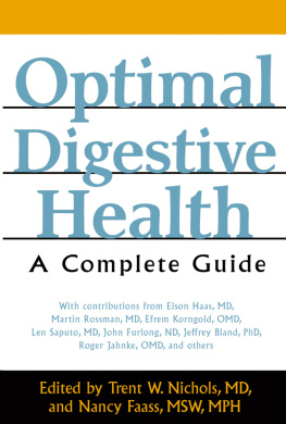 Trent W. Nichols Optimal Digestive Health: A Complete Guide