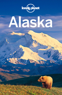 Jim DuFresne - Lonely Planet Alaska