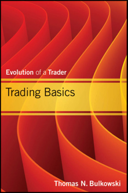 Thomas N. Bulkowski Trading basics: evolution of a trader