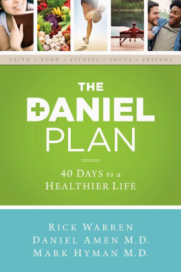 Rick Warren - The Daniel Plan: 40 Days to a Healthier Life