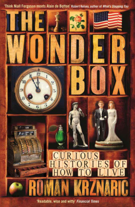 Roman Krznaric - The Wonderbox: Curious Histories of How to Live