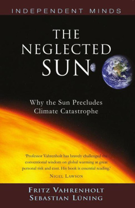 Fritz Vahrenholt - The Neglected Sun: How the Sun Precludes Climate Catastrophe