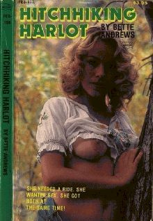 Bette Andrews Hitchmiking Harlot Chapter 1 Julie sat at the edge of the - photo 1