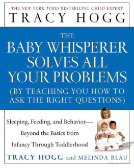 Tracy Hogg The Baby Whisperer Solves All Your Problems