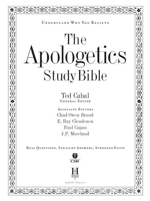 The Apologetics Study Bible Digital Edition based on The Apologetics Study - photo 1