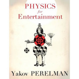 Yakov Perelman - Physics For Entertainment Volume 2