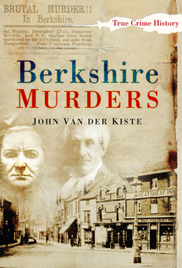 John Van der Kiste - Berkshire Murders