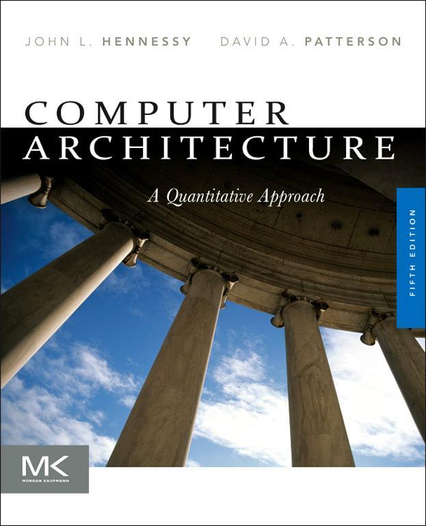 Computer Architecture A Quantitative Approach Fifth Edition John L Hennessy - photo 1