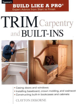 Clayton DeKorne - Trim Carpentry & Built-Ins