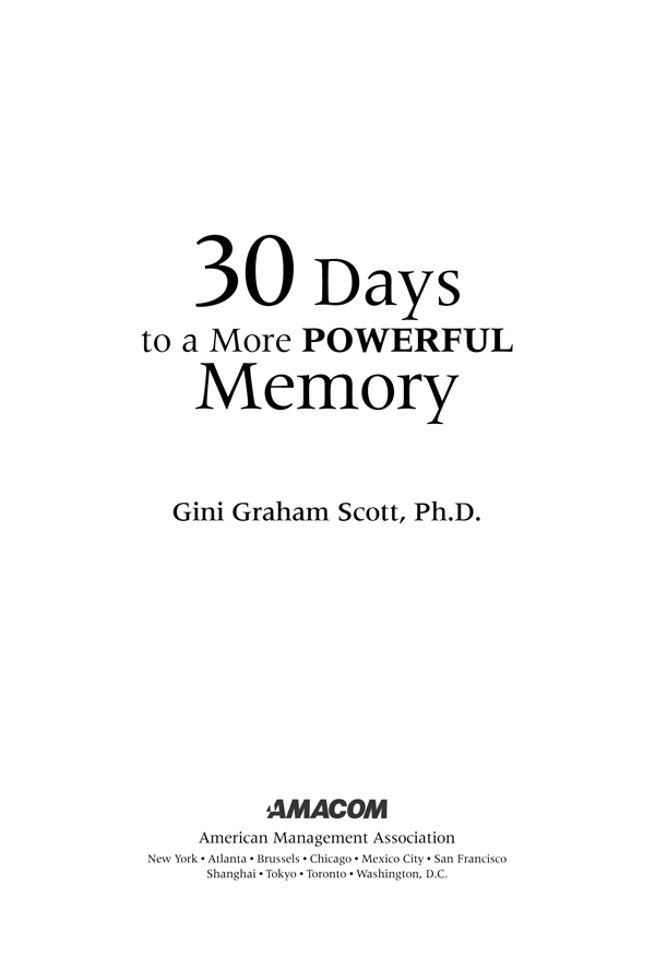 30 Days to a More POWERFUL Memory Gini Graham Scott PhD Special - photo 1