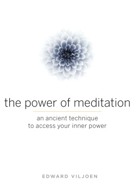 Edward Viljoen - The Power of Meditation: An Ancient Technique to Access Your Inner Power
