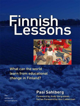 Pasi Sahlberg - Finnish Lessons: What Can the World Learn from Educational Change in Finland?