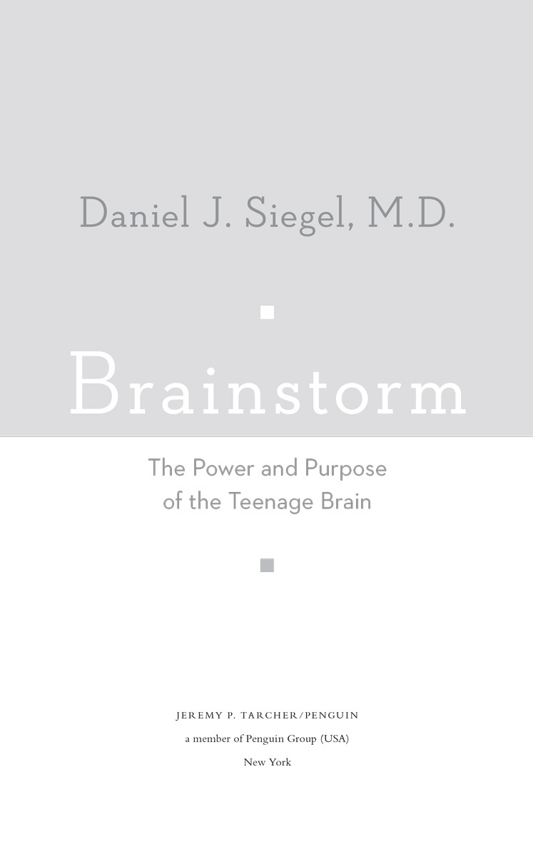 Brainstorm The Power and Purpose of the Teenage Brain - image 2