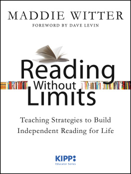 Maddie Witter - Reading Without Limits: Teaching Strategies to Build Independent Reading for Life