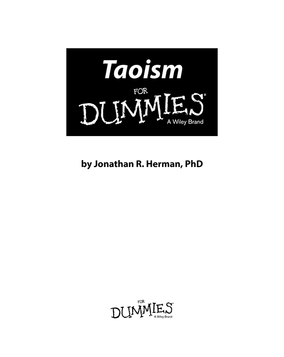 Taoism For Dummies Published by John Wiley Sons Canada Ltd 6045 Freemont - photo 2