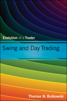 Thomas N. Bulkowski - Swing and day trading: evolution of a trader