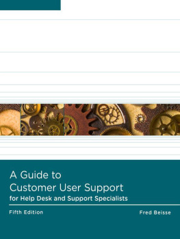 Fred Beisse - A Guide to Computer User Support for Help Desk and Support Specialists
