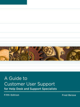 Fred Beisse A Guide to Computer User Support for Help Desk and Support Specialists