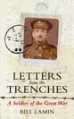 Bill Lamin Letters From the Trenches: A Soldier of the Great War