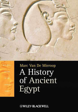 Marc Van De Mieroop - A History of Ancient Egypt