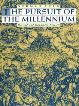 Norman Cohn The Pursuit of the Millennium: Revolutionary Millenarians and Mystical Anarchists of the Middle Ages, Revised and Expanded Edition