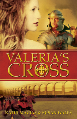 Kathi Macias Valerias Cross