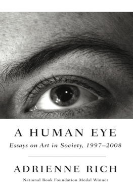 Adrienne Rich - A Human Eye: Essays on Art 1997-2008