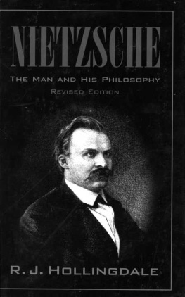 R. J. Hollingdale - Nietzsche: The Man and his Philosophy