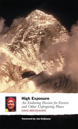 David Breashears - High Exposure: An Enduring Passion for Everest and Unforgiving Places