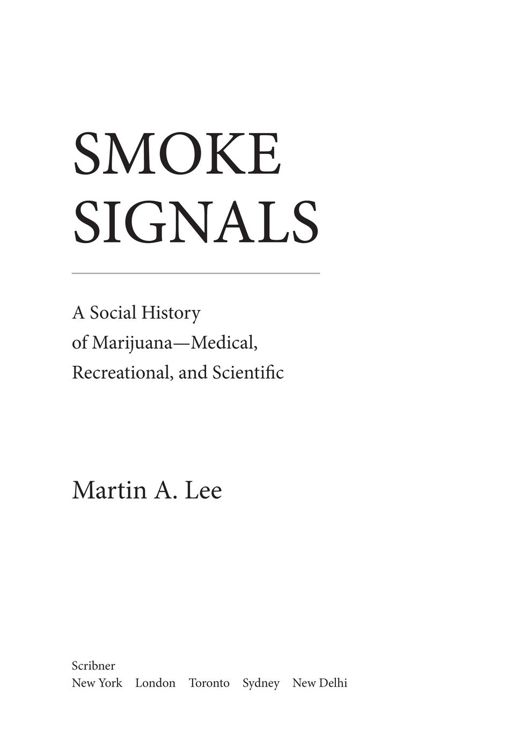 Smoke signals a social history of marijuana medical recreational and scientific - image 3