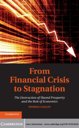 Thomas I. Palley - From Financial Crisis to Stagnation