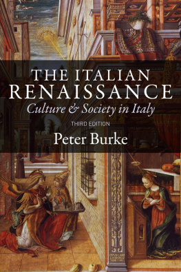 Peter Burke - The Italian Renaissance: Culture and Society in Italy