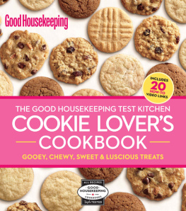 Unknown The Good Housekeeping test kitchen cookie lovers cookbook: gooey, chewy, sweet & luscious treats