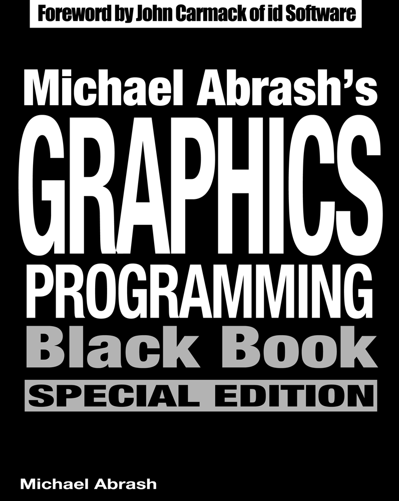Michael Abrashs Graphics Programming Black Book Special Edition Michael Abrash - photo 1