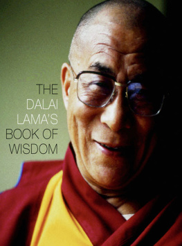 The Dalai Lama The Dalai Lamas Book of Wisdom