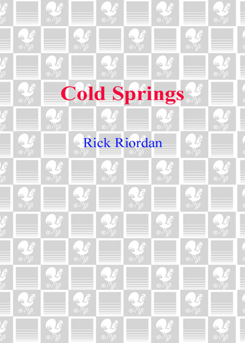 COLD SPRINGS RICK RIORDAN BANTAM BOOKS New York Toronto London Sydney - photo 1