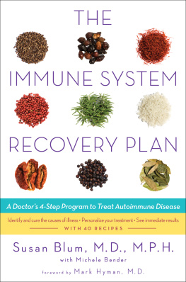 Susan Blum - The Immune System Recovery Plan: A Doctors 4-Step Program to Treat Autoimmune Disease