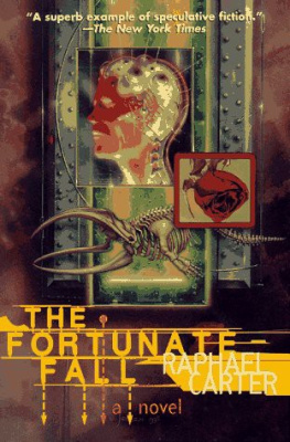 Raphael Carter The Fortunate Fall