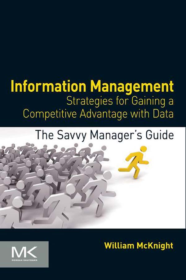 Information Management Strategies for Gaining a Competitive Advantage with Data - photo 1