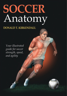 Donald T. Kirkendall Soccer Anatomy