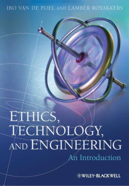 Ibo van de Poel Ethics, Technology, and Engineering: An Introduction