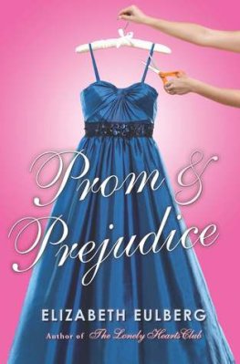 Elizabeth Eulberg Prom and Prejudice