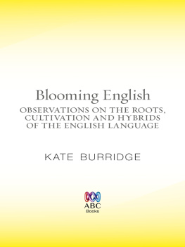 Kate Burridge - Blooming English