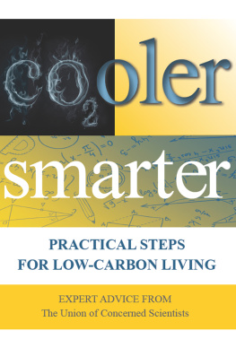 The Union of Concerned Scientists Cooler Smarter: Practical Steps for Low-Carbon Living