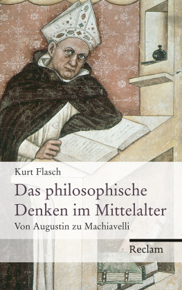 Kurt Flasch - Das philosophische Denken im Mittelalter